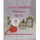 Linea  Profumo "Seta"